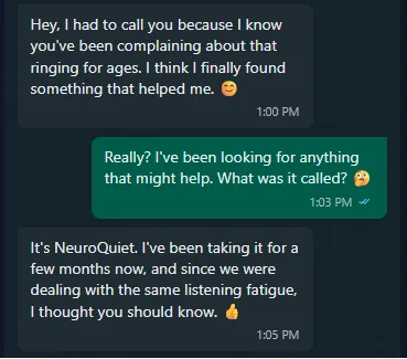 WhatsApp chat of a friend recommending NeuroQuiet for ringing and listening fatigue.